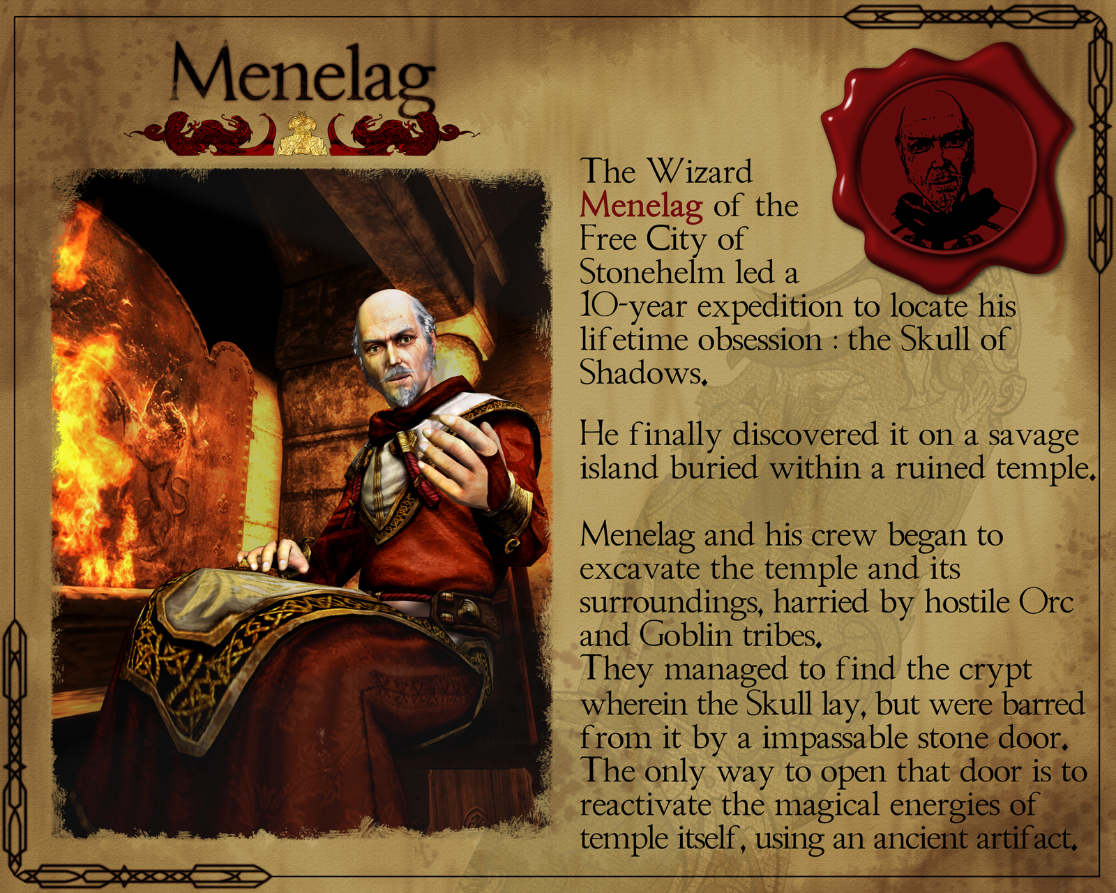 Герой Menelag из Dark Messiah of Might and Magic.  
 Перейти в раздел посвященный Dark Messiah of Might and Magic